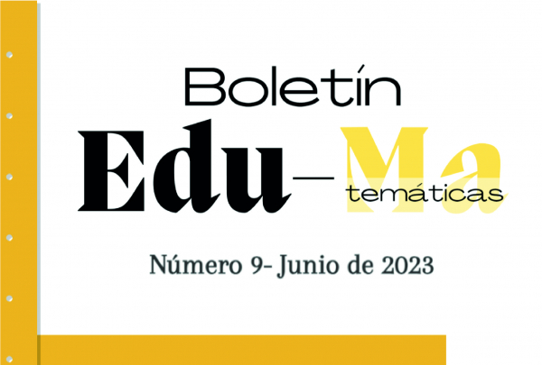 Bolet&iacute;n Edu-Matem&aacute;ticas # 9
