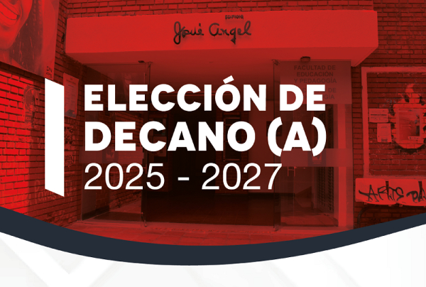 Elecci&oacute;n de Decano (a) 2025 - 2028