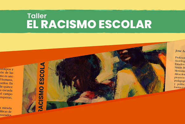 Julio 4 / Taller "Racismo escolar"